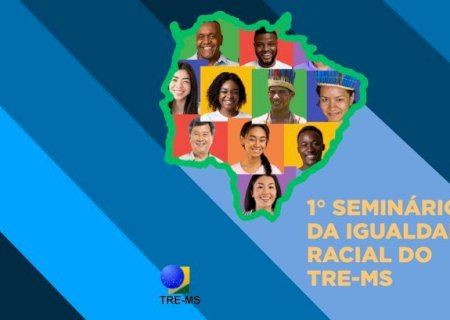 TRE-MS realizará o 1º Seminário de Promoção de Igualdade Racial no dia 27