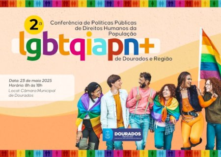 Dourados realiza 2ª Conferência Regional LGBTQIAPN+ para debater inclusão e respeito
