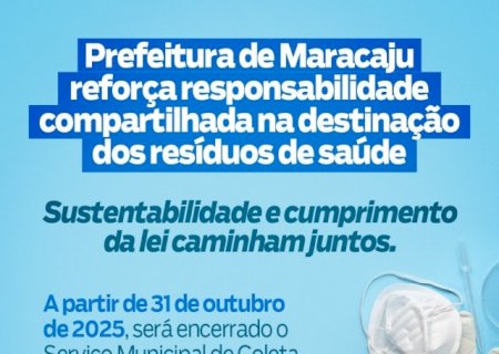Prefeitura de Maracaju reforça responsabilidade compartilhada na destinação de resíduos de saúde
